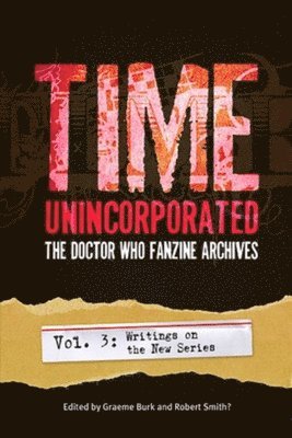 bokomslag Time, Unincorporated 3: The Doctor Who Fanzine Archives