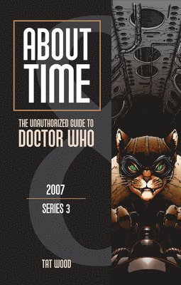 About Time 8: The Unauthorized Guide to Doctor Who (Series 3) Volume 8 1