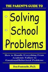 bokomslag Parent's Guide to Solving School Problems, The