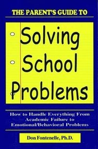 bokomslag Parent's Guide to Solving School Problems, The