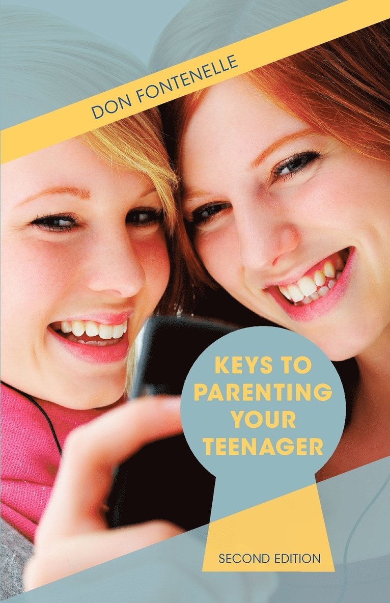 Don Fontenelle - Keys to Parenting Your Teenager: Second Edition, Häftad