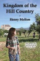 Henry Melton - Kingdom of the Hill Country, Häftad