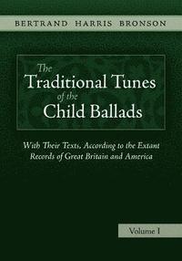 bokomslag The Traditional Tunes of the Child Ballads, Vol 1