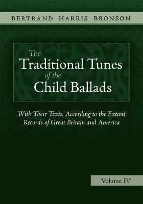 bokomslag The Traditional Tunes of the Child Ballads, Vol 4