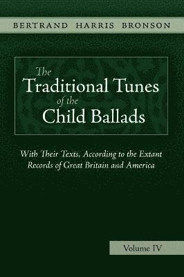 bokomslag The Traditional Tunes of the Child Ballads, Vol 4