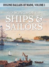 bokomslag Songs of Ships & Sailors