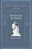 bokomslag Romancing the Ballad