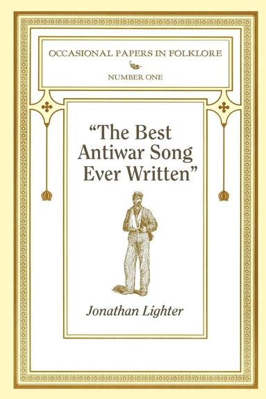 bokomslag &quot;The Best Antiwar Song Ever Written&quot;