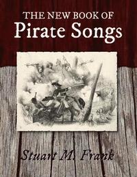 bokomslag The New Book of Pirate Songs