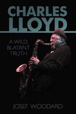 Josef Woodard - Charles Lloyd, Häftad