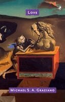Michael S. A. Graziano - Love, Häftad