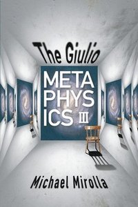 bokomslag The Giulio Metaphysics III