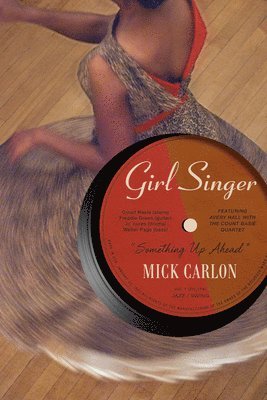 Mick Carlon - Girl Singer, Häftad