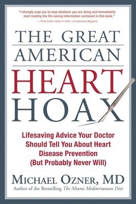 bokomslag The Great American Heart Hoax