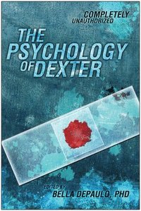 bokomslag The Psychology of Dexter