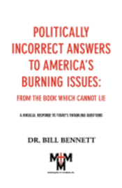 bokomslag Politically Incorrect Answers to America's Burning Issues