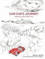 bokomslag Car-Car's Journey: A Story for the Child in You