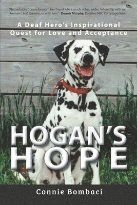 Connie Bombaci - Hogan's Hope: A Deaf Hero's Inspirational Quest for Love and Acceptance, Häftad