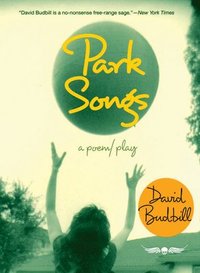 bokomslag Park Songs: A Poem/Play