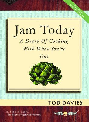 bokomslag Jam Today: A Diary of Cooking With What You've Got