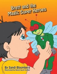 bokomslag Brett and the Magic Super Heroes