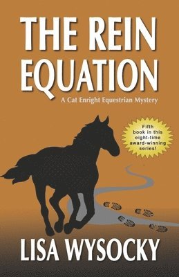 Lisa Wysocky - The Rein Equation: A Cat Enright Equestrian Mystery, Häftad
