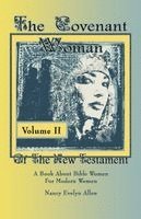 Nancy Evelyn Evelyn Allen - The Covenant Woman of the New Testament: A Book about Bible Women for Modern Women, Häftad
