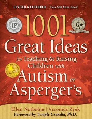Ellen Notbohm, Veronica Zysk - 1001 Great Ideas for Teaching and Raising Children with Autism or Asperger's, Häftad