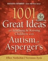 1001 Great Ideas for Teaching and Raising Children with Autism or Asperger's 1