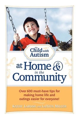 The Child with Autism at Home and in the Community 1