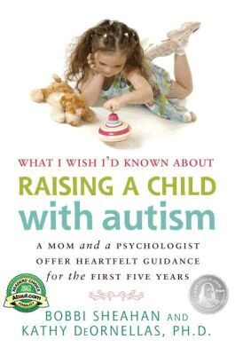 Bobbi Sheahan, Kathy DeOrnellas - What I Wish I'd Known About Raising a Child with Autism, Häftad