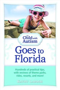 bokomslag The Child with Autism Goes to Florida