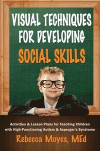 bokomslag Visual Techniques for Developing Social Skills