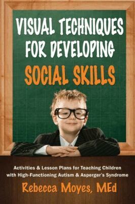 Rebecca Moyes - Visual Techniques for Developing Social Skills, Häftad