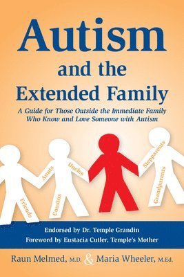 Raun Melmed, Maria Wheeler, M. Ed Maria Wheeler, M Ed Maria Wheeler - Autism and the Extended Family, Häftad