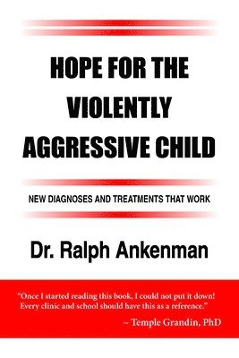 bokomslag Hope for the Violently Aggressive Child