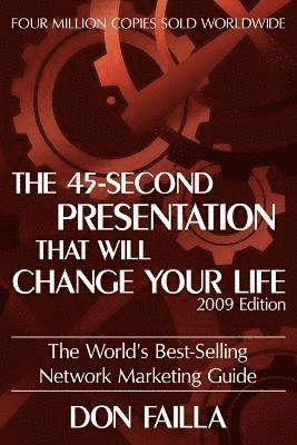 Don Failla - 45 Second Presentation That Will Change Your Life, Häftad