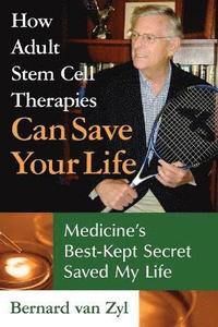 bokomslag How Adult Stem Cell Therapies Can Save Your Life