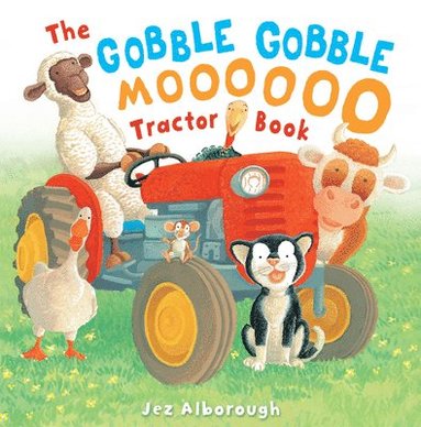 bokomslag The Gobble Gobble Moooooo Tractor Book