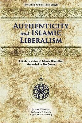 bokomslag Authenticity And Islamic Liberalism