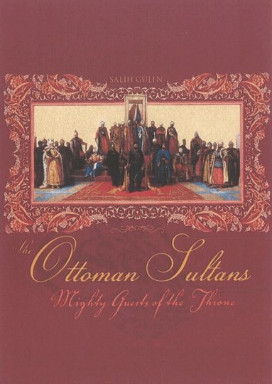 Salih Gülen - Ottoman Sultans, Häftad
