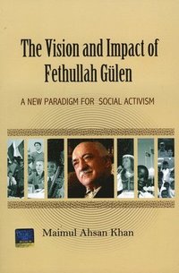 bokomslag Vision & Impact of Fethullah Glen