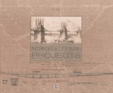 bokomslag Incredible Ottoman Projects