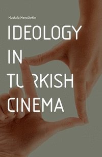 bokomslag Ideology in Turkish Cinema