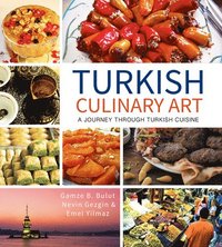 bokomslag Turkish Culinary Art: A Journey Through Turkish Cuisine