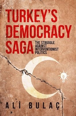 Turkeys Democracy Saga 1