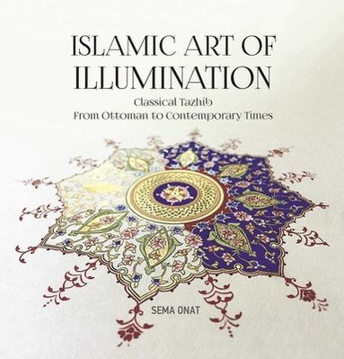 bokomslag Islamic Art of Illumination