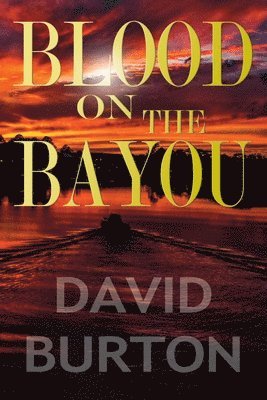 Blood on the Bayou 1