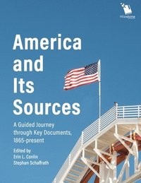 bokomslag America and Its Sources