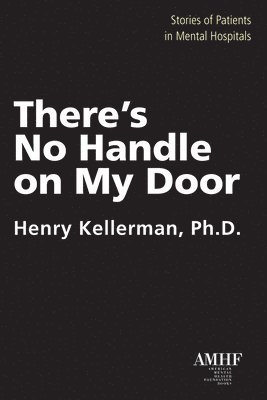 Henry Kellerman - There's No Handle on My Door, Häftad